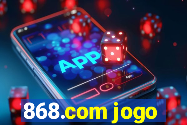 868.com jogo